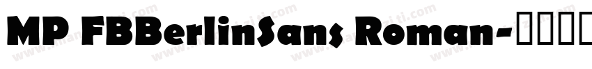 MP FBBerlinSans Roman字体转换